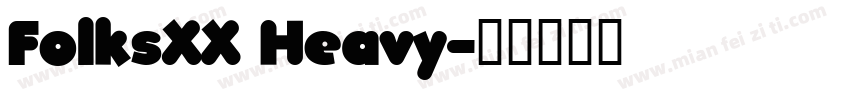 FolksXX Heavy字体转换